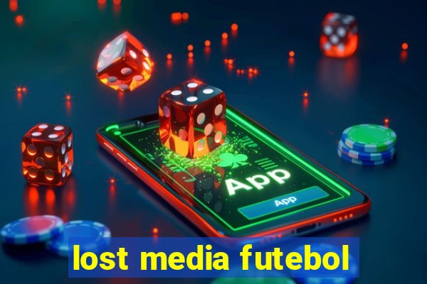 lost media futebol